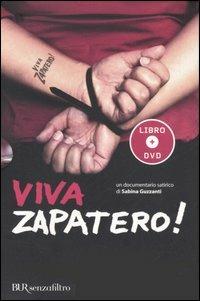 Viva Zapatero! Con DVD - Sabina Guzzanti - copertina