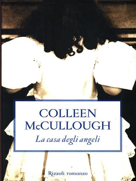 La casa degli angeli - Colleen McCullough - copertina
