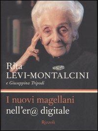 I nuovi magellani nell'er@ digitale - Rita Levi-Montalcini,Giuseppina Tripodi - copertina