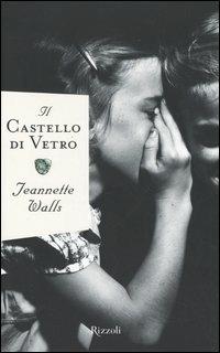 Il castello di vetro - Jeannette Walls - copertina