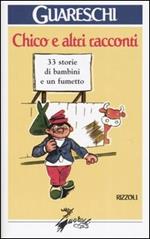 Chico e altri racconti. 33 storie di bambini e un fumetto
