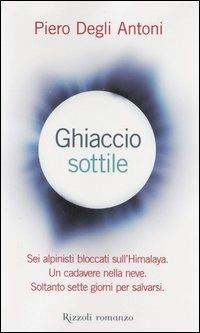 Ghiaccio sottile - Piero Degli Antoni - copertina