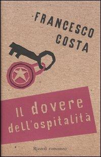 Il dovere dell'ospitalità - Francesco Costa - copertina