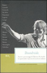 Deandreide. Storie e personaggi di Fabrizio De André in quattordici racconti di scrittori italiani - copertina