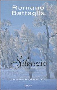Silenzio. Ediz. speciale - Romano Battaglia - copertina