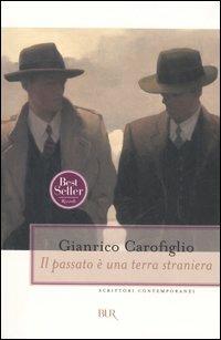 Il passato è una terra straniera - Gianrico Carofiglio - copertina