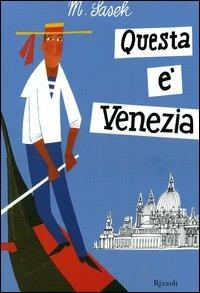 Questa è Venezia - Miroslav Sasek - copertina
