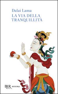 La via della tranquillità - Gyatso Tenzin (Dalai Lama) - copertina