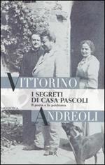 I segreti di casa Pascoli. Il poeta e lo psichiatra