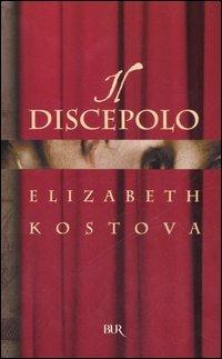 Il discepolo - Elizabeth Kostova - copertina