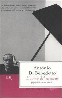 L'uomo del silenzio - Antonio Di Benedetto - copertina