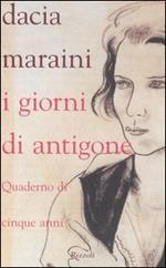 I giorni di Antigone. Quaderno dei cinque anni