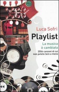  Playlist. La musica è cambiata -  Luca Sofri - copertina