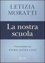 La nostra scuola. Conversazione con Piero Ostellino