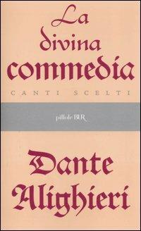 Divina Commedia. Canti scelti - Dante Alighieri - copertina