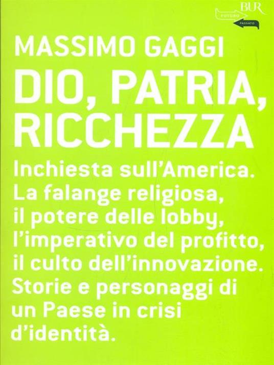 Dio, patria e ricchezza - Massimo Gaggi - 4