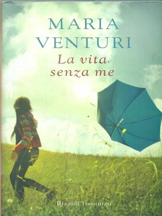 La vita senza me - Maria Venturi - copertina
