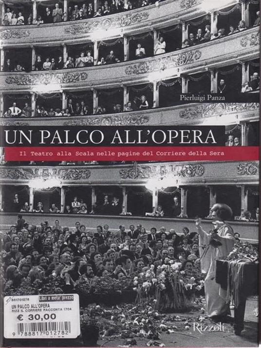 Un palco all'opera. Il Teatro alla Scala nelle pagine del Corriere della Sera - Pierluigi Panza - copertina