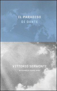 Il Paradiso di Dante - Vittorio Sermonti - copertina