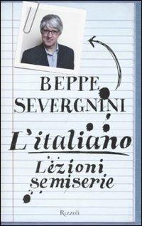 L'italiano. Lezioni semiserie - Beppe Severgnini - copertina