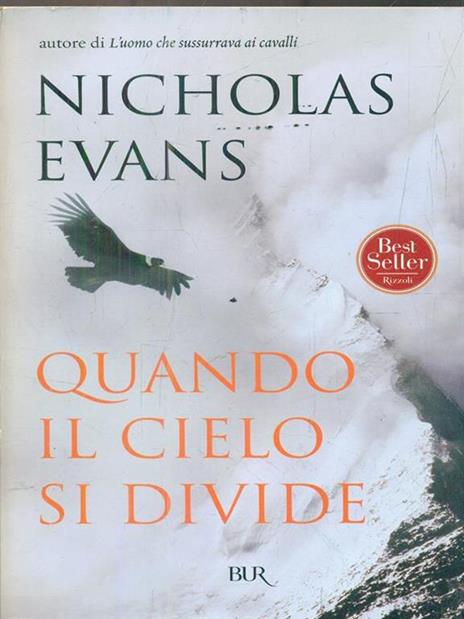 Quando il cielo si divide - Nicholas Evans - 2