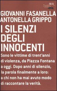 I silenzi degli innocenti - Giovanni Fasanella,Antonella Grippo - copertina