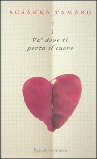 Va' dove ti porta il cuore - Susanna Tamaro - copertina