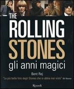 The Rolling Stones gli anni magici