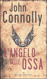 L'angelo delle ossa - John Connolly - copertina