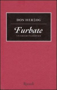 Furbate. Un saggio filosofico - Don Herzog - copertina