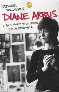 Diane Arbus - Patricia Bosworth - copertina
