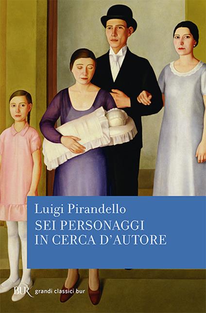 Sei personaggi in cerca d'autore - Luigi Pirandello - copertina