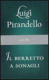 Il berretto a sonagli - Luigi Pirandello - copertina