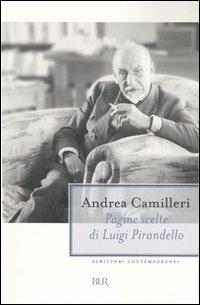 Pagine scelte di Luigi Pirandello - Andrea Camilleri - copertina