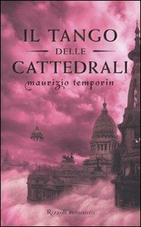 Il tango delle cattedrali - Maurizio Temporin - copertina