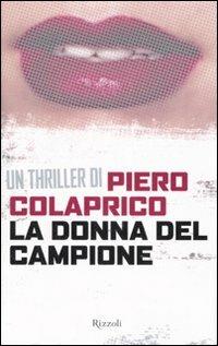 La donna del campione - Piero Colaprico - copertina