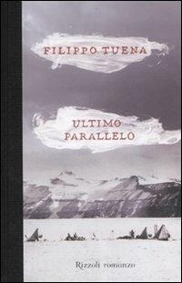 Ultimo parallelo - Filippo Tuena - copertina