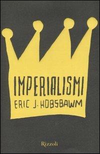 Imperialismi - Eric J. Hobsbawm - copertina