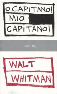 O capitano! mio capitano - Walt Whitman - copertina