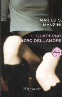 Il quaderno nero dell'amore - Marilù S. Manzini - copertina