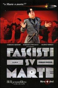 Fascisti su Marte. DVD. Con libro - Corrado Guzzanti - copertina