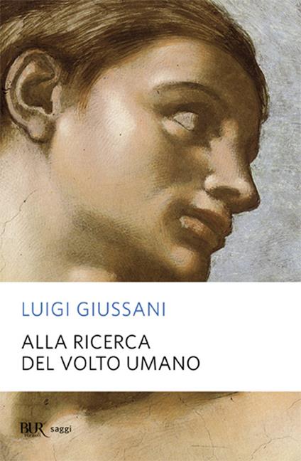 Alla ricerca del volto umano - Luigi Giussani - copertina