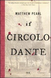 Il Circolo Dante - Matthew Pearl - copertina