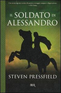 Il soldato di Alessandro - Steven Pressfield - copertina
