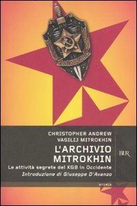 L'Archivio Mitrokhin. Le attività segrete del KGB in Occidente - Christopher Andrew,Vasilij Mitrokhin - copertina