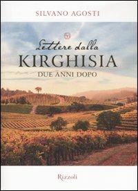 Lettere dalla Kirghisia due anni dopo - Silvano Agosti - copertina