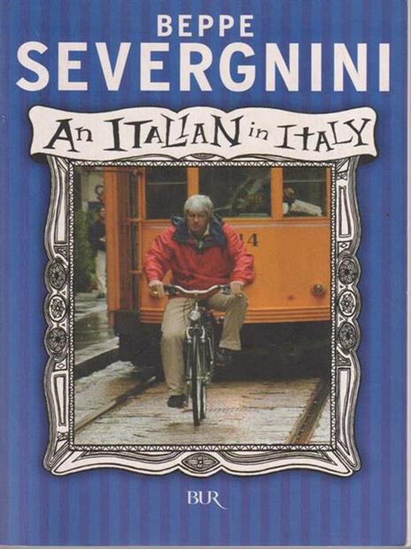Italian in Italy. Ediz. inglese (An) - Beppe Severgnini - 2