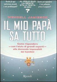 Il mio papà sa tutto - Wendell Jamieson - copertina