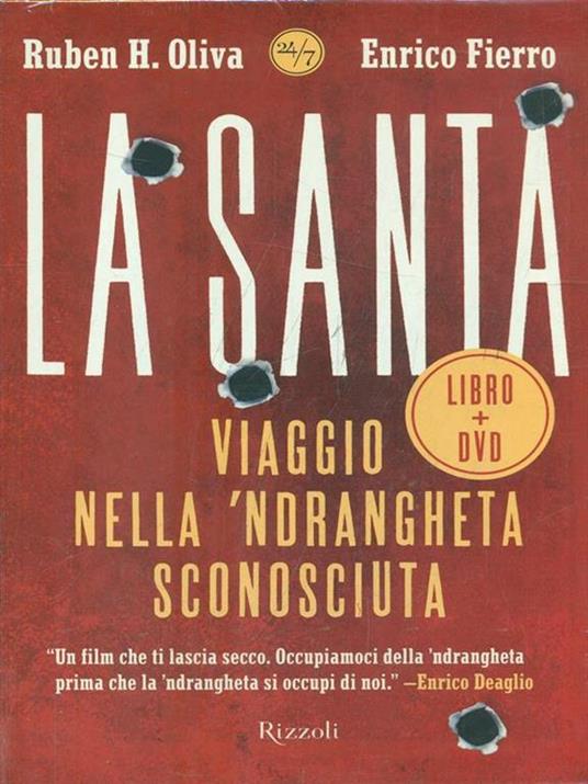 La Santa. Viaggio nella 'ndrangheta sconosciuta. Con DVD - Ruben H. Oliva,Enrico Fierro - 3