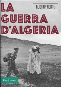 La guerra d'Algeria - Alistair Horne - copertina